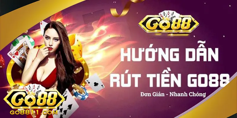 Các phương thức rút tiền trên go88